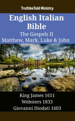 English Italian Bible - The Gospels II - Matthew, Mark, Luke & John