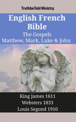English French Bible - The Gospels - Matthew, Mark, Luke & John
