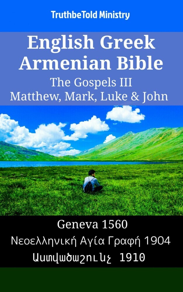English Greek Armenian Bible - The Gospels III - Matthew, Mark, Luke & John main product photo
