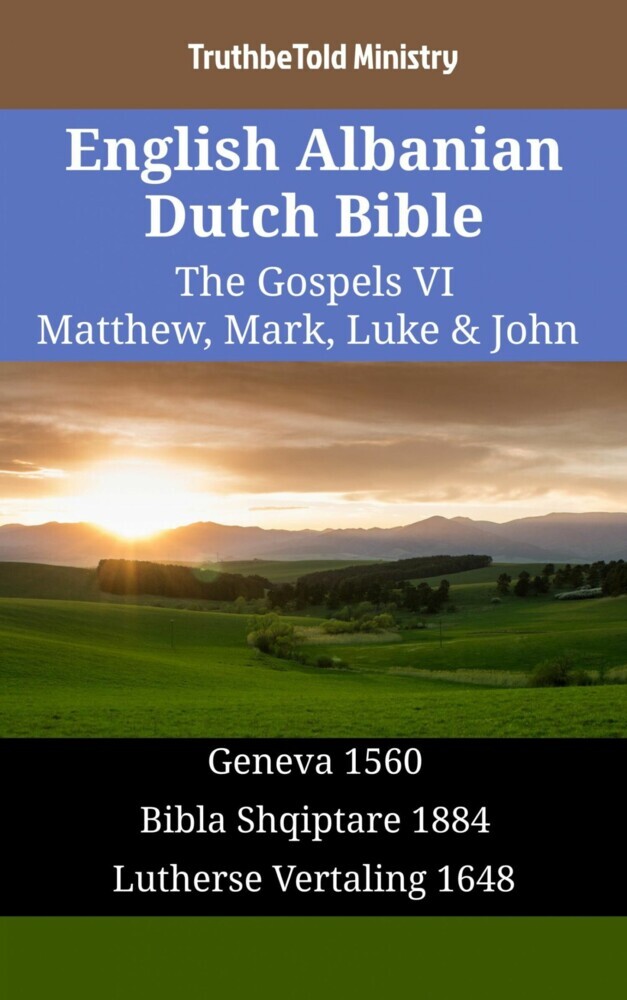 English Albanian Dutch Bible - The Gospels VI - Matthew, Mark, Luke & John main product photo