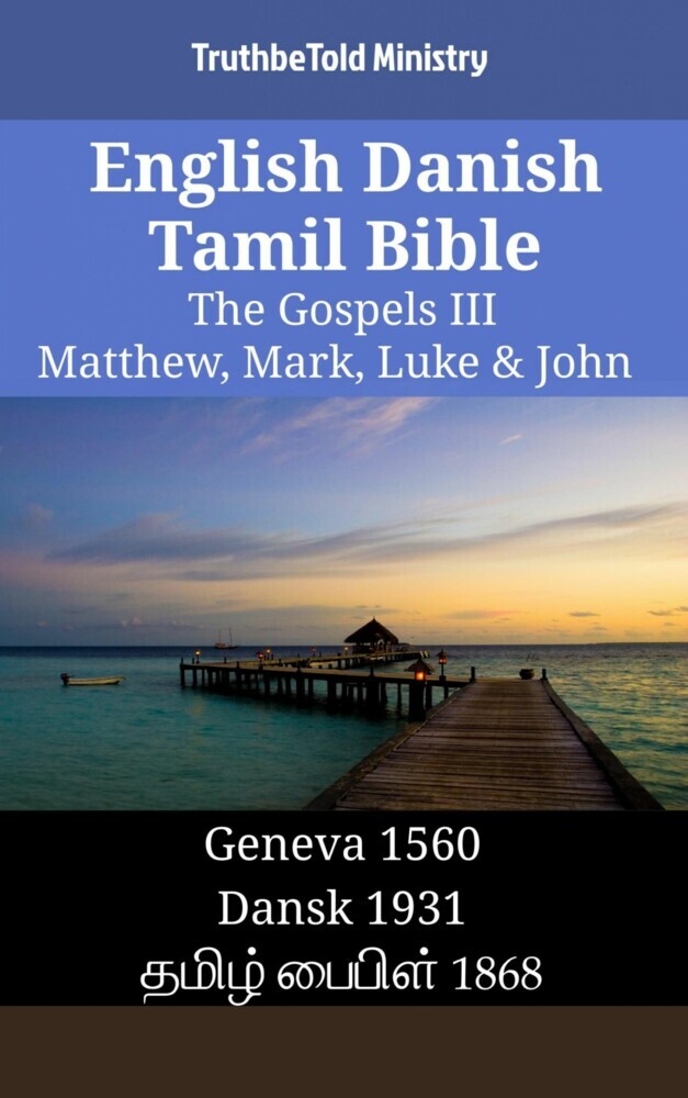 English Danish Tamil Bible - The Gospels III - Matthew, Mark, Luke & John main product photo