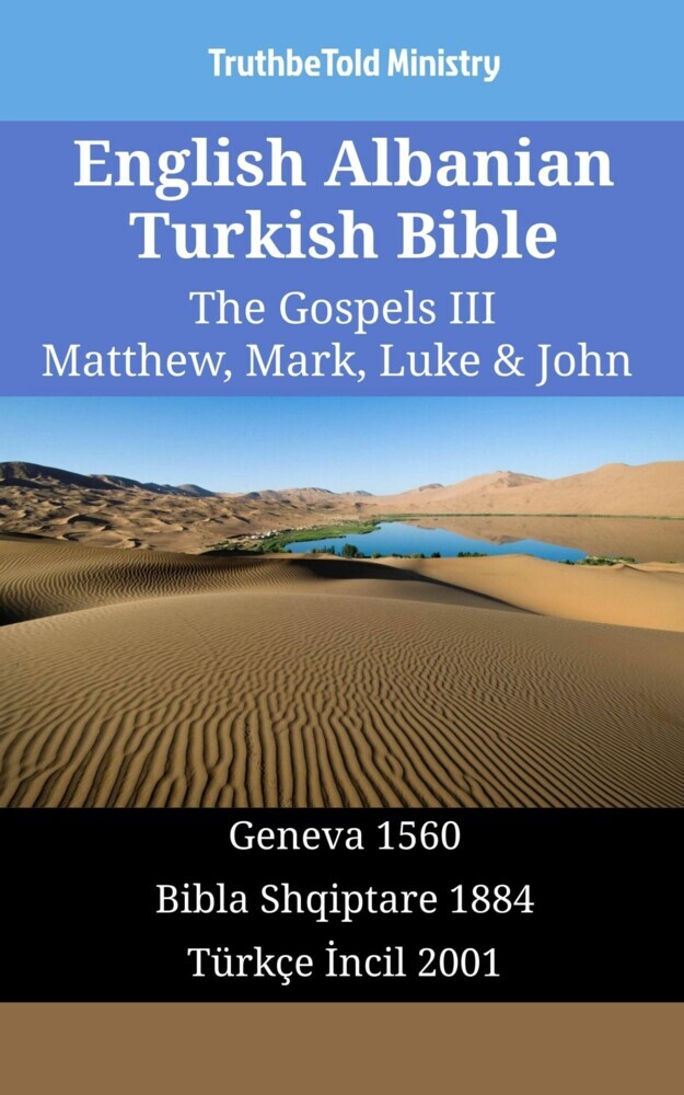 English Albanian Turkish Bible - The Gospels III - Matthew, Mark, Luke & John main product photo