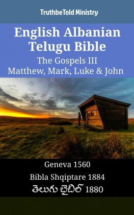 English Albanian Telugu Bible - The Gospels III - Matthew, Mark, Luke & John