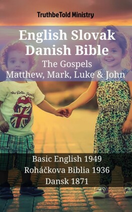 English Slovak Danish Bible - The Gospels - Matthew, Mark, Luke & John