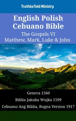 English Polish Cebuano Bible - The Gospels VI - Matthew, Mark, Luke & John