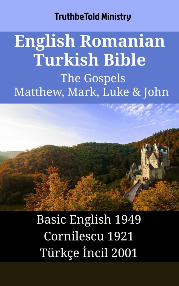 English Romanian Turkish Bible - The Gospels - Matthew, Mark, Luke & John main product photo