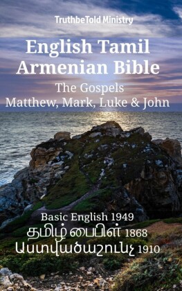 English Tamil Armenian Bible - The Gospels - Matthew, Mark, Luke & John