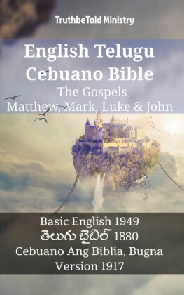 English Telugu Cebuano Bible - The Gospels - Matthew, Mark, Luke & John