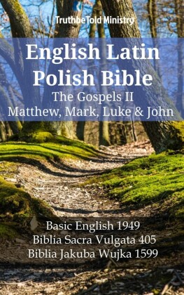 English Latin Polish Bible - The Gospels II - Matthew, Mark, Luke & John