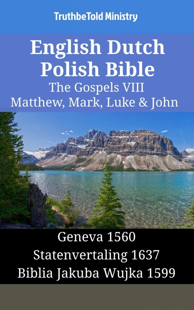 English Dutch Polish Bible - The Gospels VIII - Matthew, Mark, Luke & John main product photo