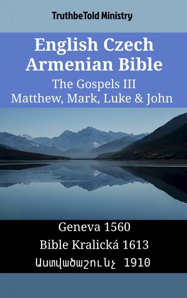 English Czech Armenian Bible - The Gospels III - Matthew, Mark, Luke & John main product photo