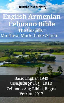English Armenian Cebuano Bible - The Gospels - Matthew, Mark, Luke & John