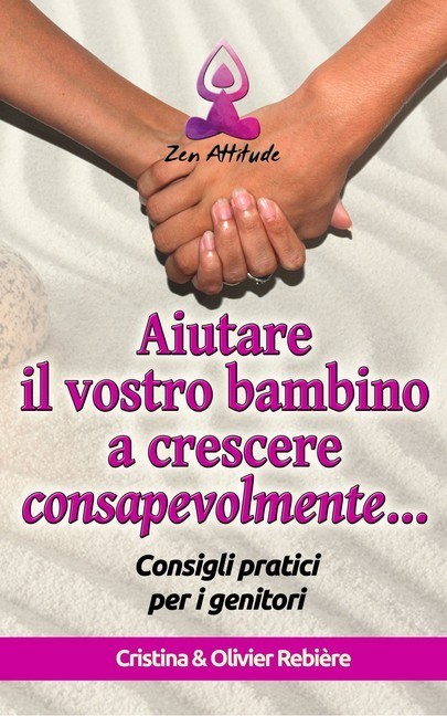 Aiutare il vostro bambino a crescere consapevolmente main product photo