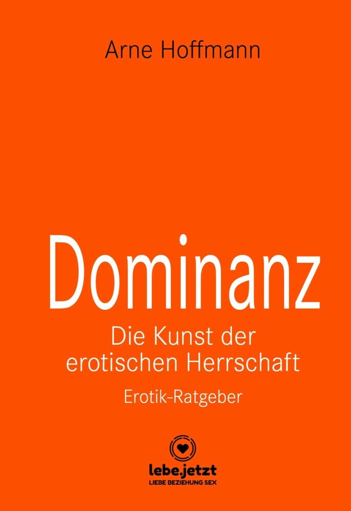 Dominanz - Die Kunst der erotischen Herrschaft | Erotischer Ratgeber main product photo