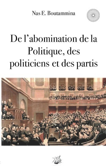 De l'abomination de la Politique, des politiciens et des partis main product photo