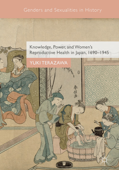 Knowledge, Power, and Women's Reproductive Health in Japan, 1690-1945 main product photo