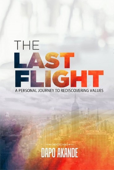 The Last Flight: A Personal Journey To Rediscovering Values main product photo
