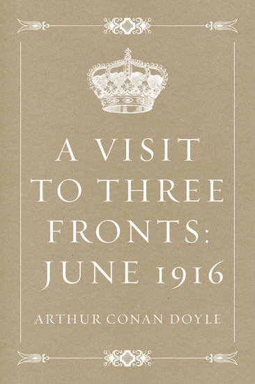 A Visit to Three Fronts: June 1916 main product photo