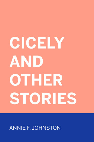 Cicely and Other Stories main product photo