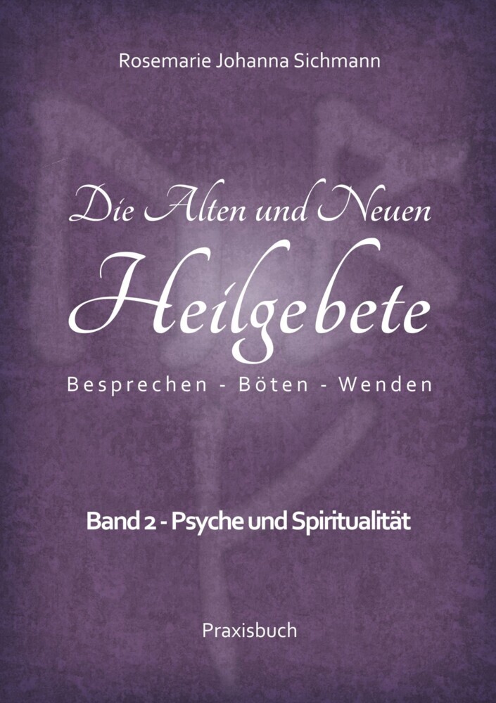 Die Alten und Neuen Heilgebete main product photo