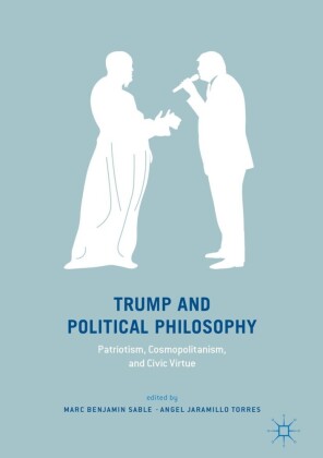 Trump and Political Philosophy