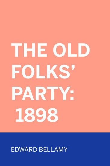 The Old Folks' Party: 1898 main product photo