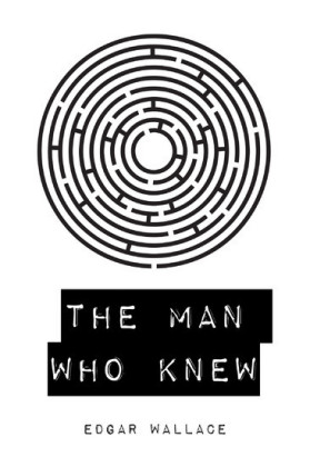 The Man Who Knew