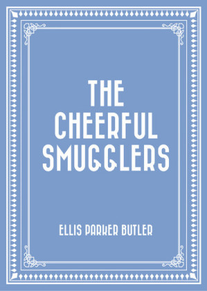 The Cheerful Smugglers