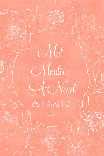 Mal Moulée: A Novel main product photo
