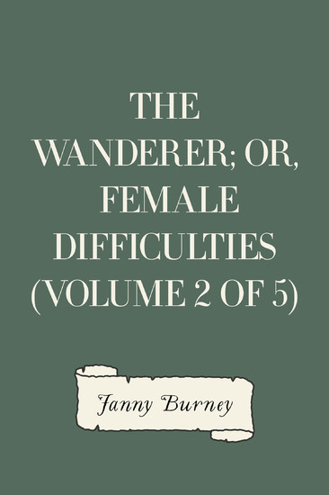 The Wanderer; or, Female Difficulties (Volume 2 of 5) main product photo