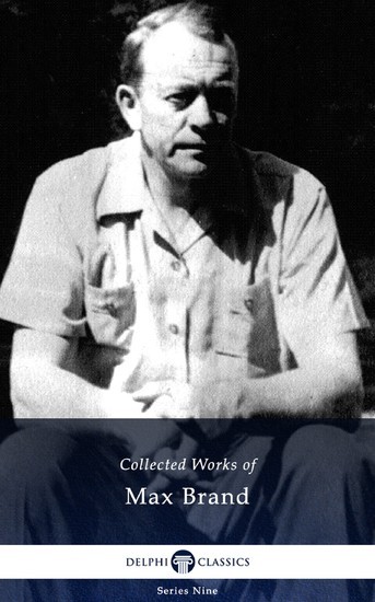 Delphi Collected Works of Max Brand (Illustrated) main product photo