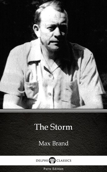 The Storm by Max Brand - Delphi Classics (Illustrated) main product photo