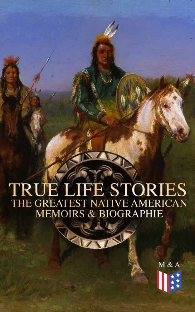 True Life Stories: The Greatest Native American Memoirs & Biographies main product photo