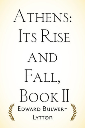 Athens: Its Rise and Fall, Book II
