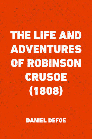 The Life and Adventures of Robinson Crusoe (1808) main product photo