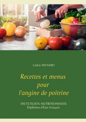 Recettes et menus pour l&apos;angine de poitrine