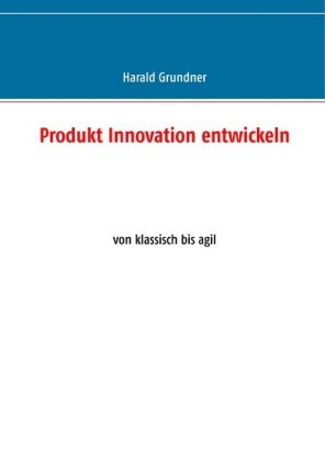 Produkt Innovation entwickeln