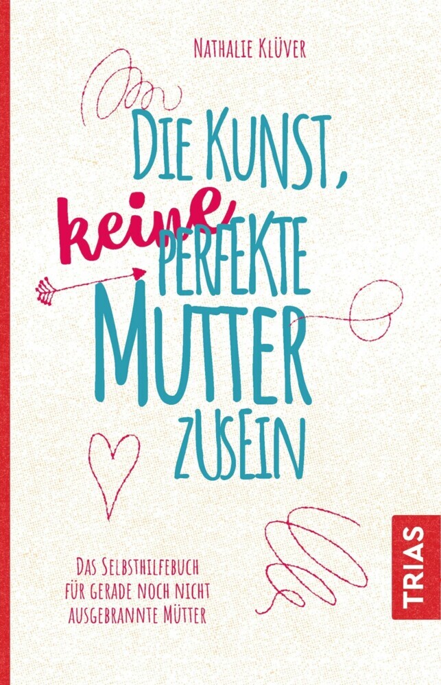 Die Kunst, keine perfekte Mutter zu sein main product photo