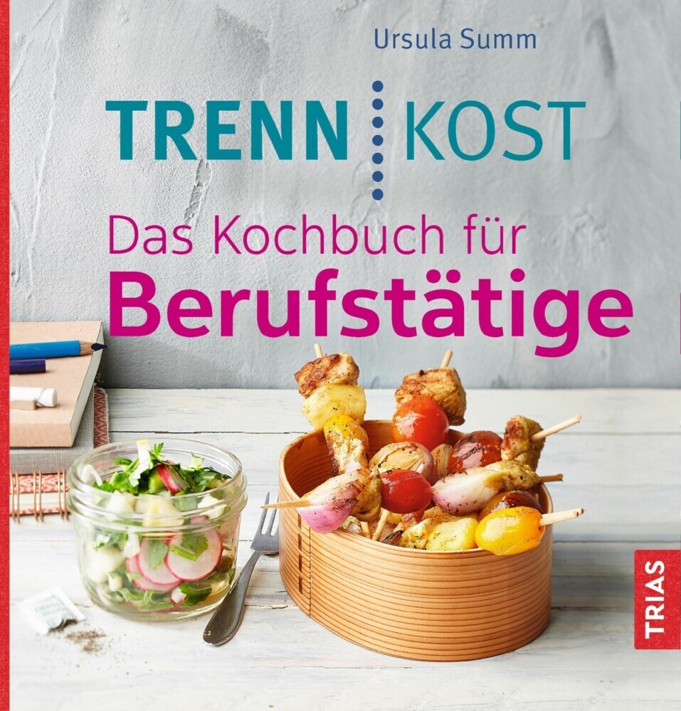 Trennkost. Das Kochbuch für Berufstätige main product photo