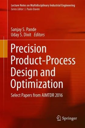 Precision Product-Process Design and Optimization
