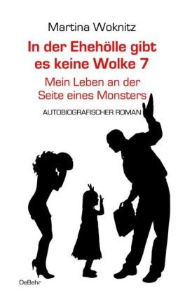 In der Ehe-Hölle gibt es keine Wolke 7