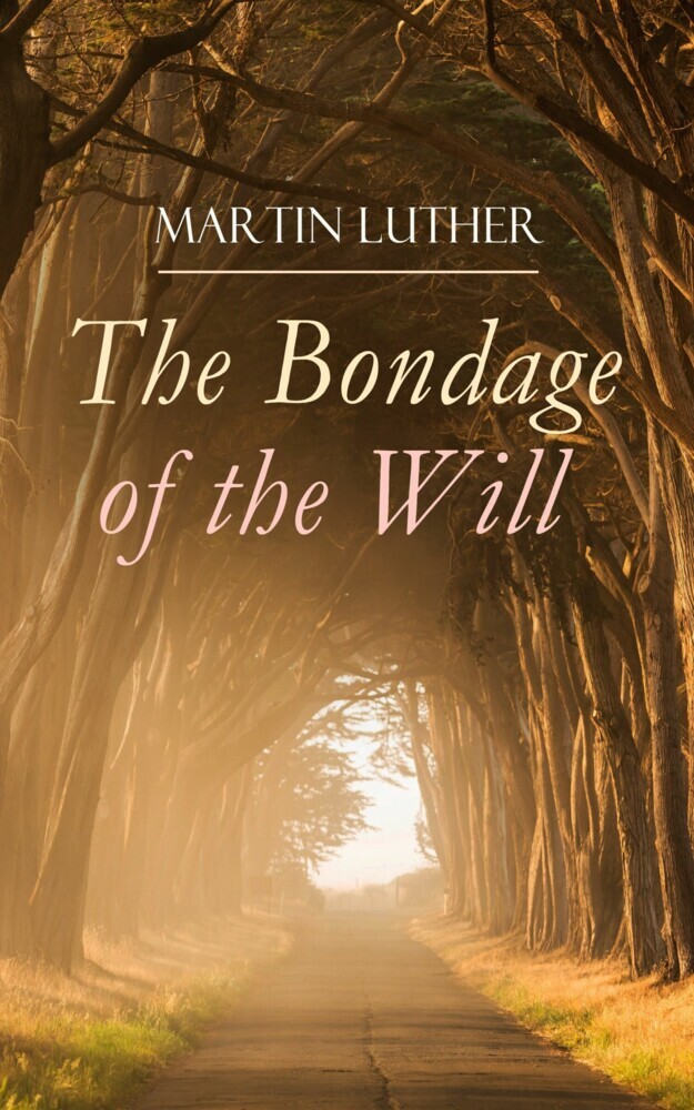 The Bondage of the Will main product photo