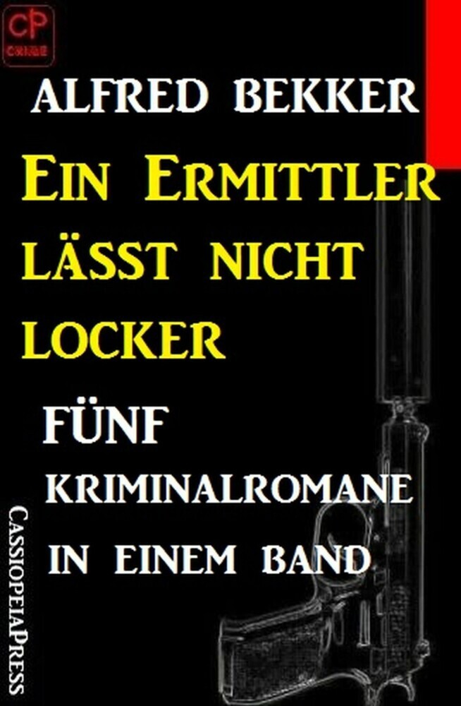 Ein Ermittler lässt nicht locker: Fünf Kriminalromane in einem Band main product photo