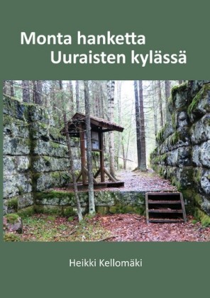 Monta hanketta Uuraisten kylässä