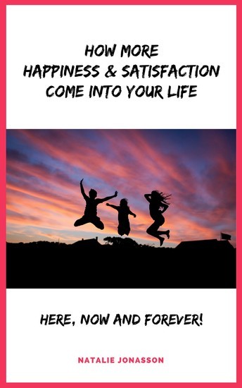 How More Happiness & Satisfaction Come Into Your Life main product photo