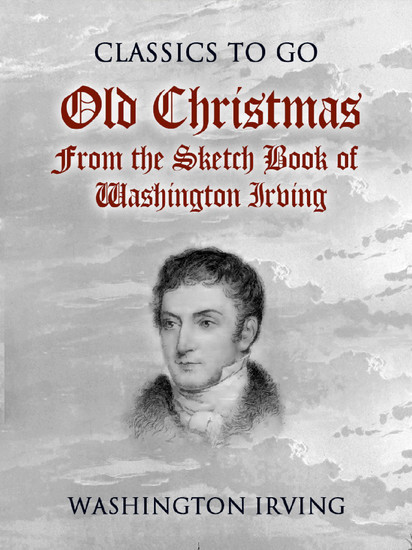 Old Christmas From the Sketch Book of Washington Irving main product photo
