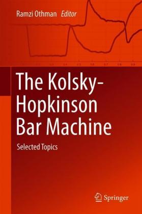 The Kolsky-Hopkinson Bar Machine