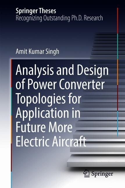 Analysis and Design of Power Converter Topologies for Application in Future More Electric Aircraft main product photo