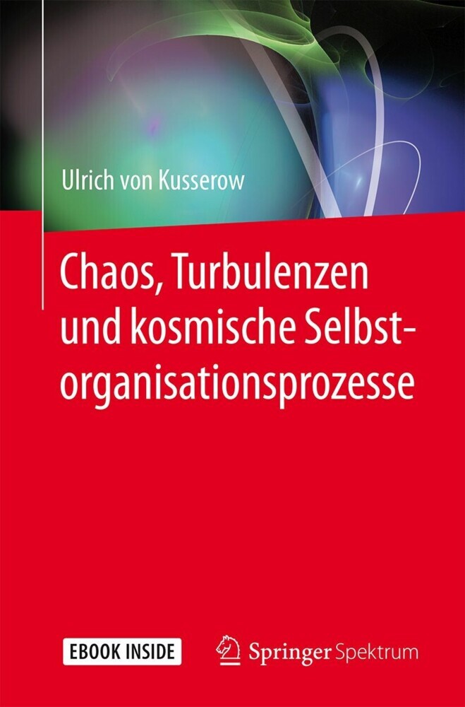 Chaos, Turbulenzen und kosmische Selbstorganisationsprozesse main product photo