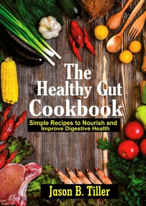 The Healthy Gut Cookbook